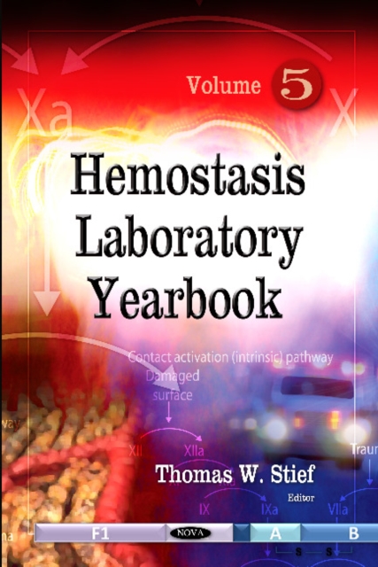 Hemostasis Laboratory Yearbook : Volume 5, Hardback Book