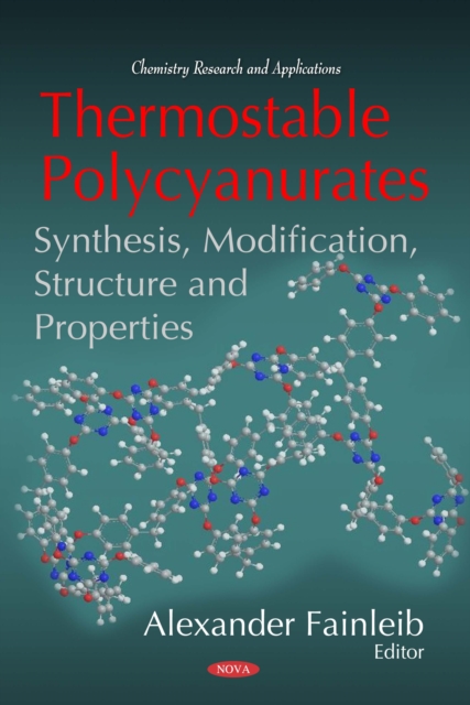 Thermostable Polycyanurates : Synthesis, Modification, Structure and Properties, PDF eBook