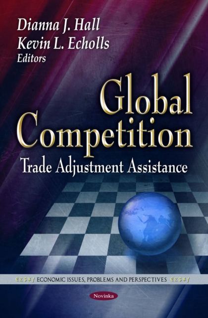 Global Competition : Trade Adjustment Assistance, PDF eBook