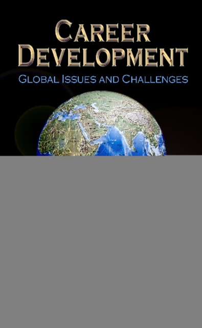 Career Development : Global Issues & Challenges, Hardback Book
