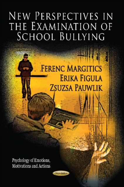 New Perspectives in the Examination of School Bullying, Paperback / softback Book