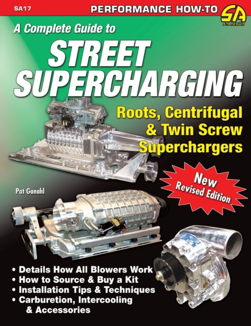 A Complete Guide to Street Supercharging, Paperback / softback Book