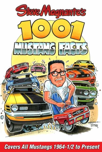 Steve Magnante s 1001 Mustang Facts, Paperback / softback Book