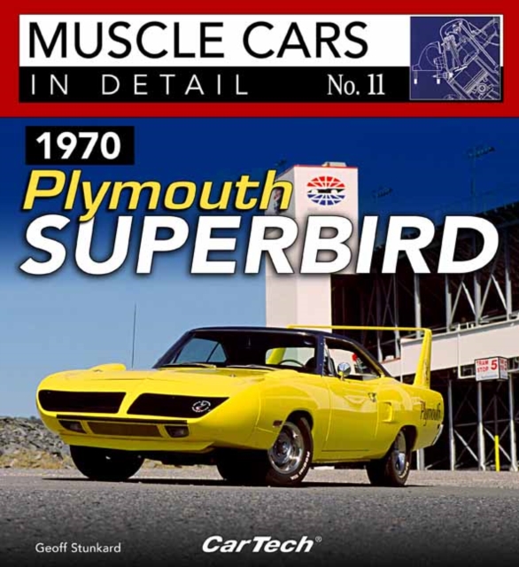 1970 Plymouth Superbird : Muscle Cars In Detail No. 11, Paperback / softback Book