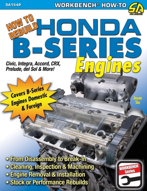 How to Rebuild Honda B-Series Engines, Paperback / softback Book