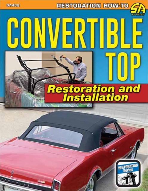Convertible Top Restoration and Install, Paperback / softback Book