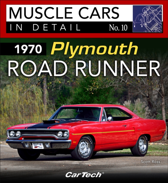 1970 Plymouth Road Runner : Muscle Cars In Detail No. 10, EPUB eBook