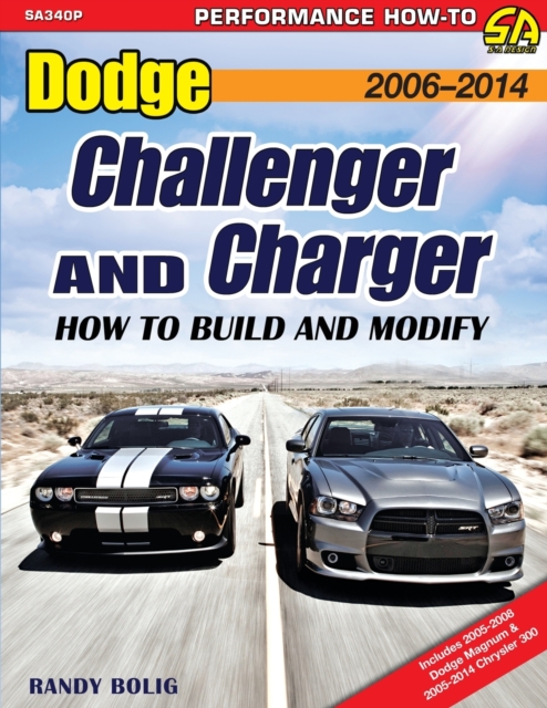 Dodge Challenger and Charger : How to Build and Modify 2006-Present, Paperback / softback Book