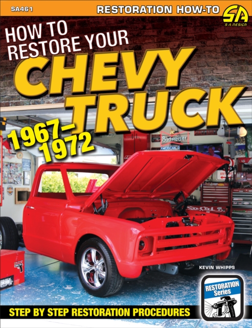 How to Restore Your Chevy Truck : 1967-1972, EPUB eBook