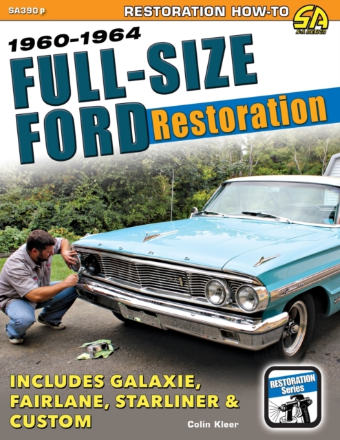 Full-Size Ford Restoration : 1960-1964, Paperback / softback Book