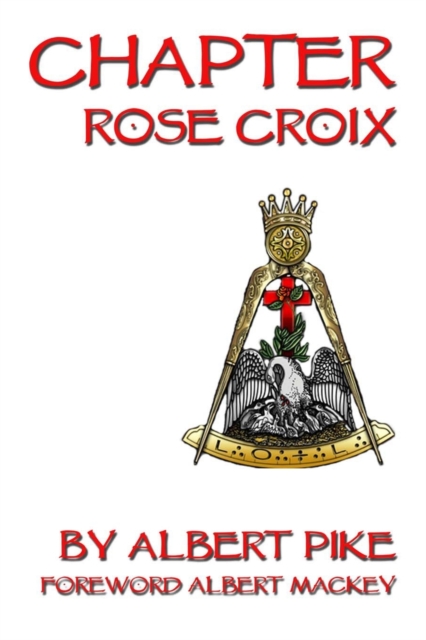 Chapter Rose Croix, Paperback / softback Book