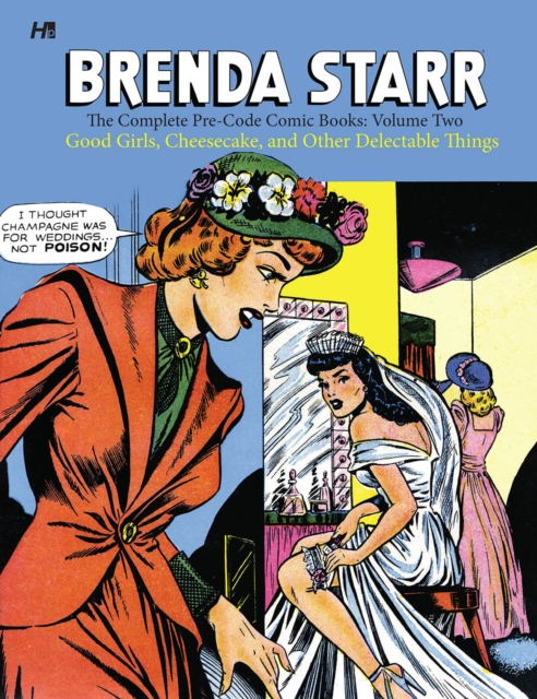 Brenda Starr: The Complete Pre-Code Comic Books Volume 2, Hardback Book