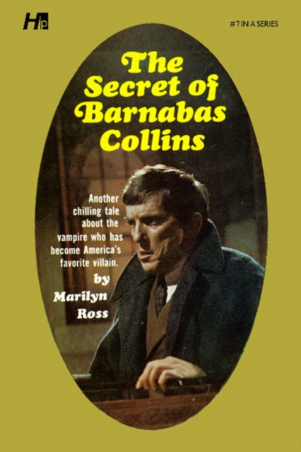 Dark Shadows the Complete Paperback Library Reprint Volume 7 : The Secret of Barnabas Collins, Paperback / softback Book