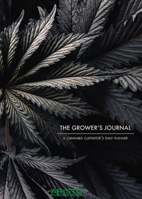 The Grower's Journal: A Cannabis Cultivator's Daily Planner, Spiral bound Book
