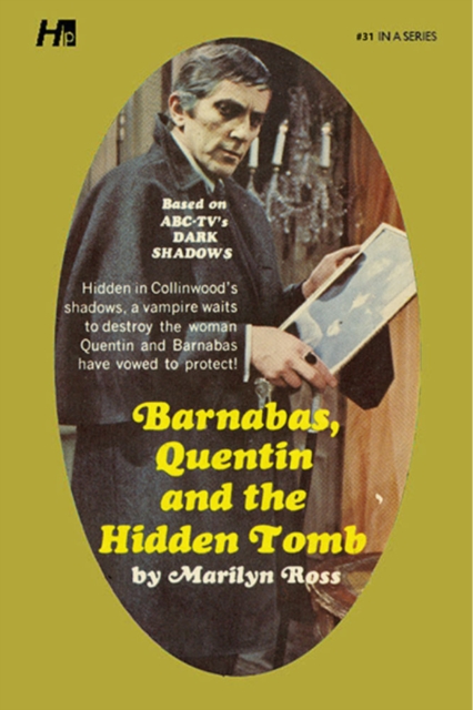 Dark Shadows the Complete Paperback Library Reprint Book 31 : Barnabas, Quentin and the Hidden Tomb, Paperback / softback Book