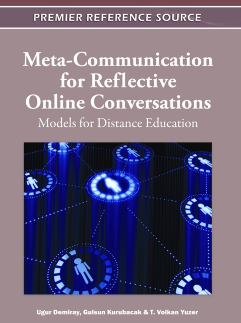 Meta-Communication for Reflective Online Conversations: Models for Distance Education, PDF eBook