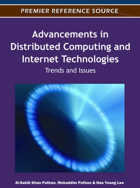 Advancements in Distributed Computing and Internet Technologies : Trends and Issues, Hardback Book