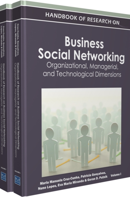 Handbook of Research on Business Social Networking: Organizational, Managerial, and Technological Dimensions, PDF eBook