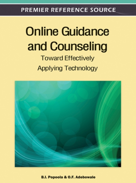 Online Guidance and Counseling : Toward Effectively Applying Technology, Hardback Book