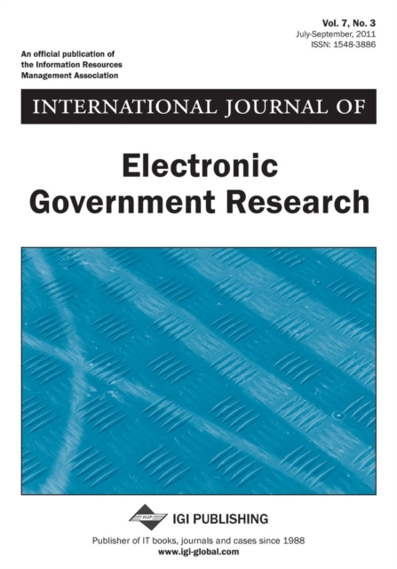 International Journal of Electronic Government Research (Vol. 7, No. 3), Paperback / softback Book