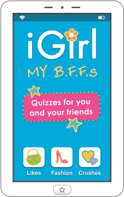 iGirl: My B.F.F.s : My B.F.F.S, Paperback / softback Book