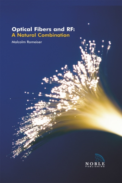 Optical Fibers and RF : A natural combination, PDF eBook