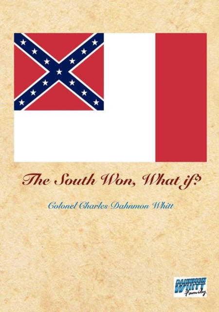 The South Won, What If?, Paperback / softback Book
