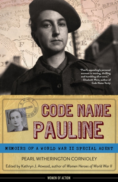 Code Name Pauline : Memoirs of a World War II Special Agent, Paperback / softback Book
