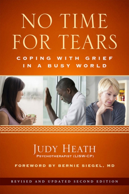 No Time for Tears : Coping with Grief in a Busy World, PDF eBook