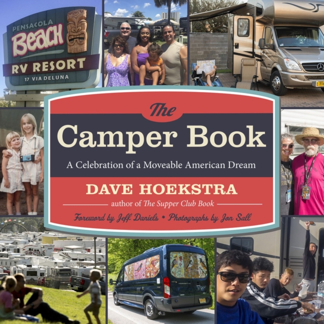 The Camper Book : A Celebration of a Moveable American Dream, Paperback / softback Book