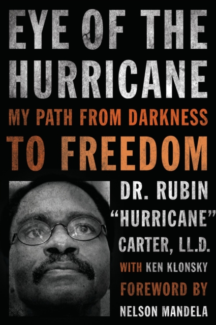 Eye of the Hurricane : My Path from Darkness to Freedom, Paperback / softback Book
