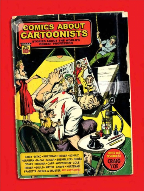 Comics About Cartoonists: Stories About the World's Oddest Profession, Hardback Book