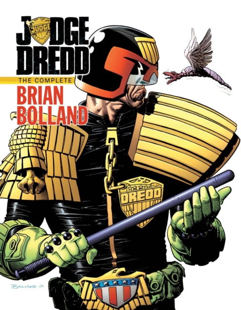 Judge Dredd The Complete Brian Bolland, Hardback Book