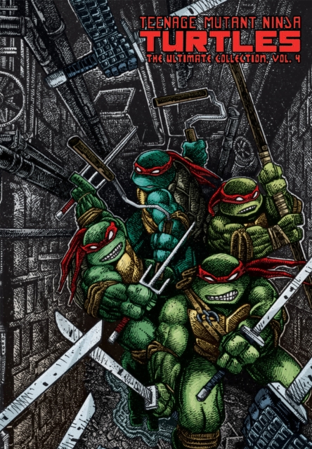 Teenage Mutant Ninja Turtles: The Ultimate Collection Volume 4, Hardback Book