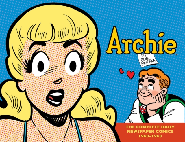 Archie: The Complete Daily Newspaper Comics (1960-1963), Hardback Book