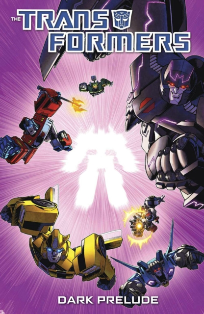 Transformers: Dark Prelude, Paperback / softback Book