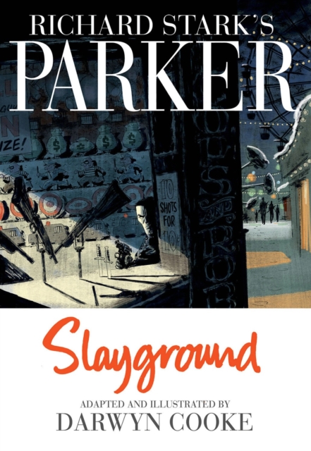 Richard Stark's Parker: Slayground, Hardback Book