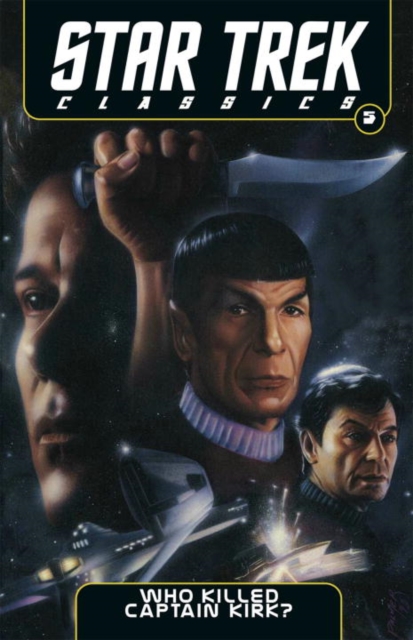 Star Trek Classics Volume 5: Who Killed Captain Kirk?, Paperback / softback Book