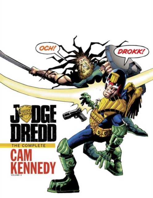 Judge Dredd The Complete Cam Kennedy Volume 2, Hardback Book