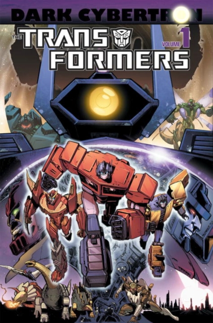 Transformers Dark Cybertron Volume 1, Paperback / softback Book