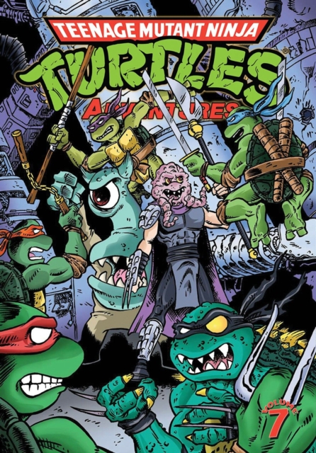 Teenage Mutant Ninja Turtles Adventures Volume 7, Paperback / softback Book