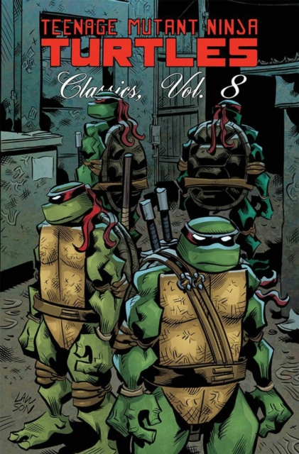 Teenage Mutant Ninja Turtles Classics Volume 8, Paperback / softback Book