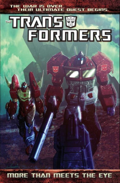 Transformers: More Than Meets the Eye : volume 1, Paperback Book