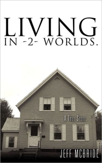 Living in -2- Worlds., Hardback Book