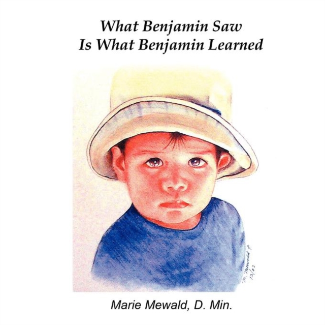 What Benjamin Saw Is What Benjamin Learned, Paperback / softback Book