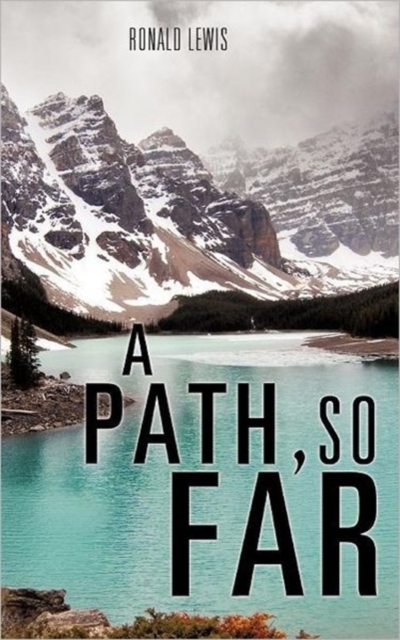 A Path, So Far, Hardback Book