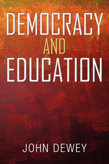 Democracy And Education, Paperback / softback Book
