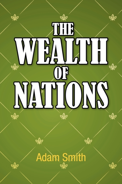The Wealth of Nations, Paperback / softback Book