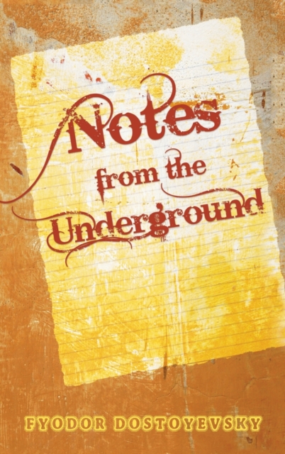 Notes from the Underground, Hardback Book