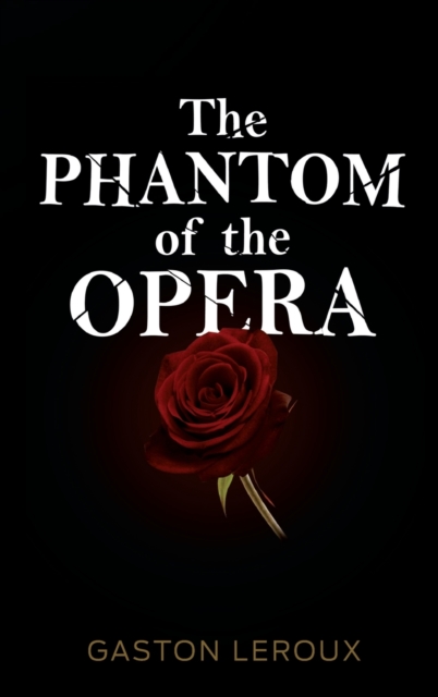 The Phantom of the Opera, Hardback Book